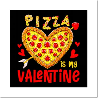 Pizza Is My Valentine Funny Valentines Day Boys Girls Kids Posters and Art